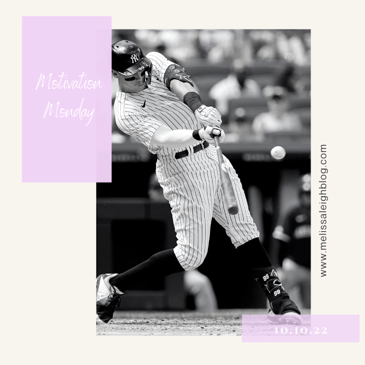 Motivation Monday 10.10.22